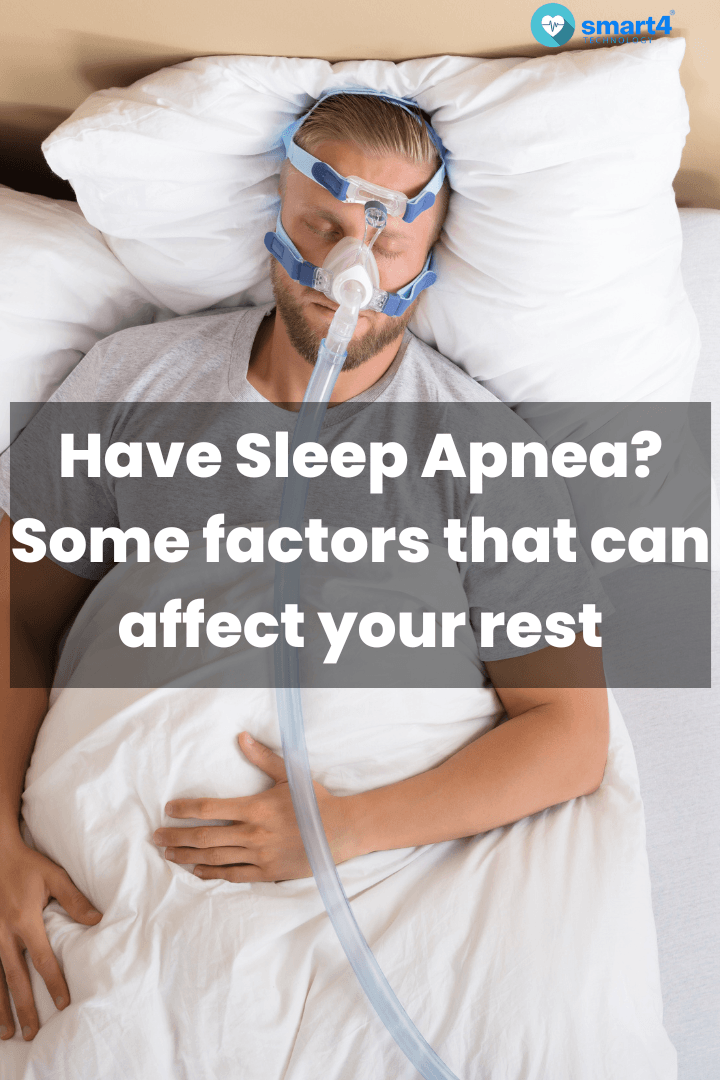 Have Sleep Apnea? Some factors that can affect your rest - SMT Official Store